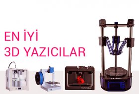 En iyi 3D yazıcılar 2018