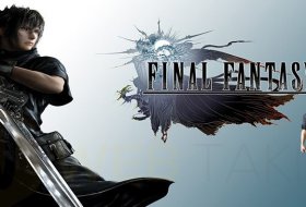 Final Fantasy XV Çıkış Tarihi Ertelendi