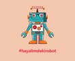 Hayalimdeki Robot yarışmasının 2.si düzenleniyor