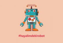 Hayalimdeki Robot yarışmasının 2.si düzenleniyor