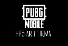 PUBG mobil FPS arttırma – Kasma sorunu giderme