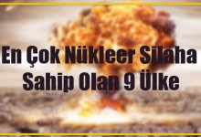 En Çok Nükleer Silaha Sahip Olan 9 Ülke